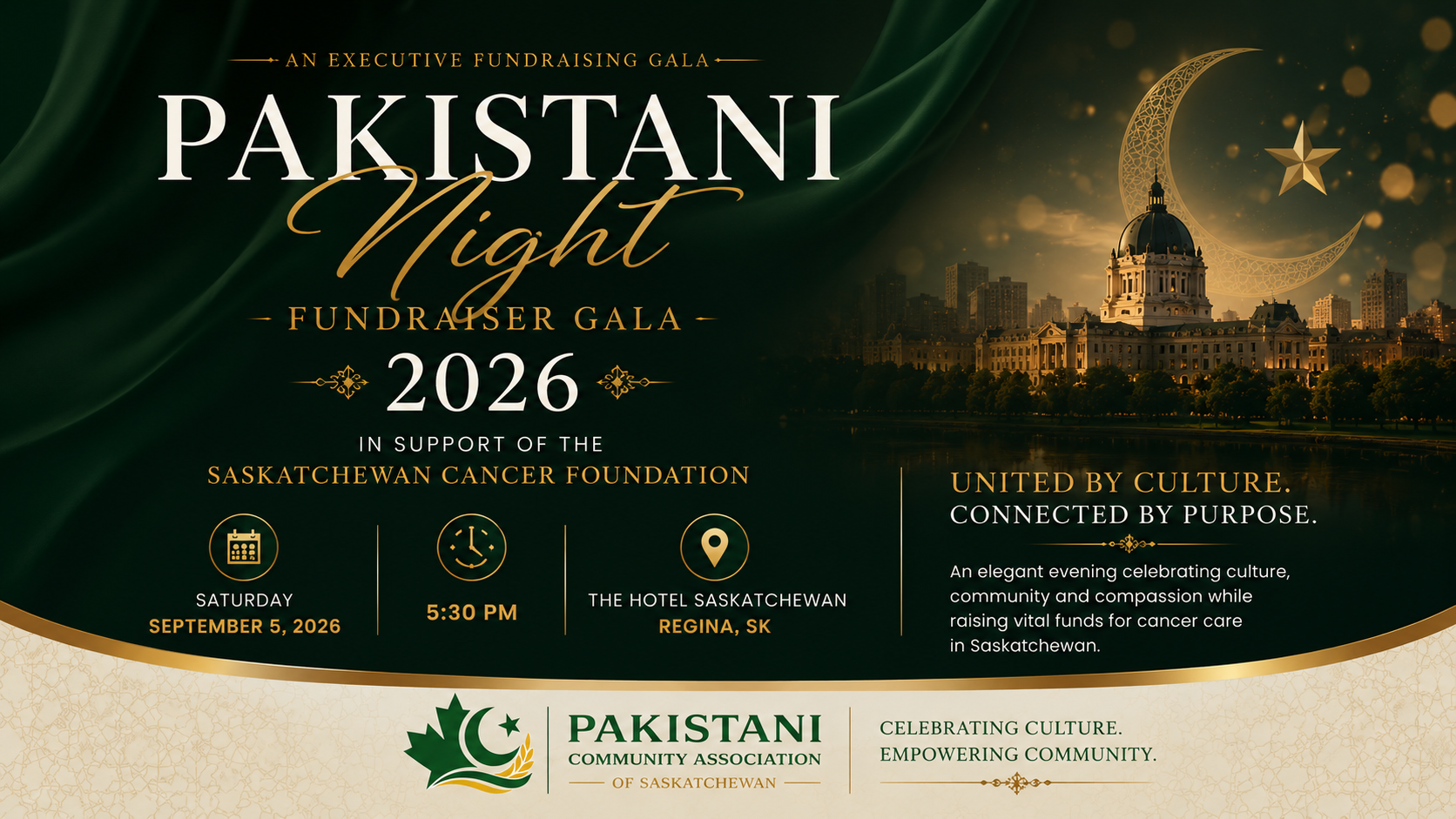 Pakistani Night Fundraiser Gala 2026 — An Executive Fundraising Gala in Support of the Saskatchewan Cancer Foundation — Saturday, September 5, 2026 at 5:30 PM at The Hotel Saskatchewan, Regina, SK